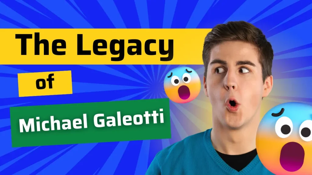 The Legacy of Michael Galeotti
