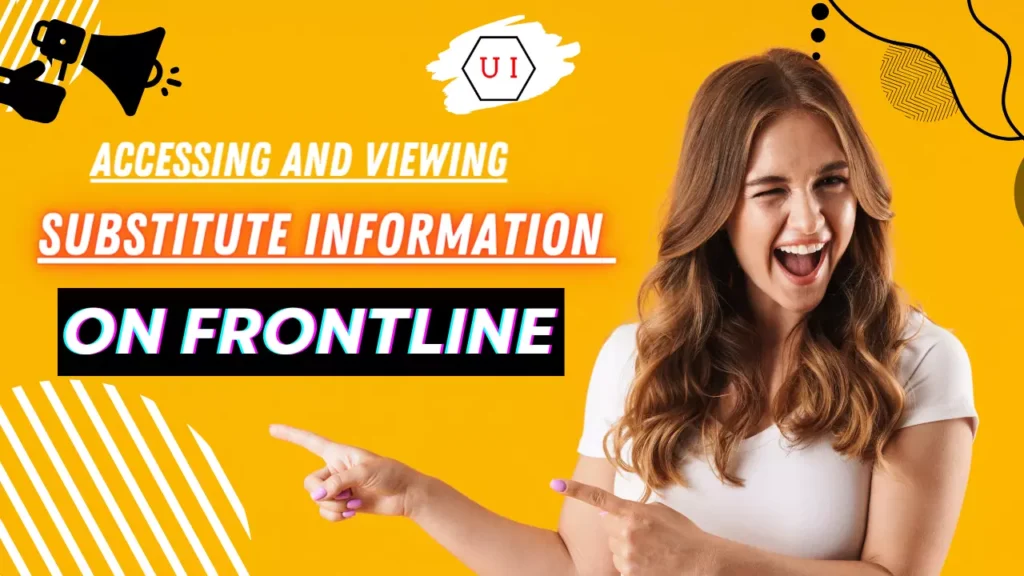 Accessing and Viewing Substitute Information on Frontline