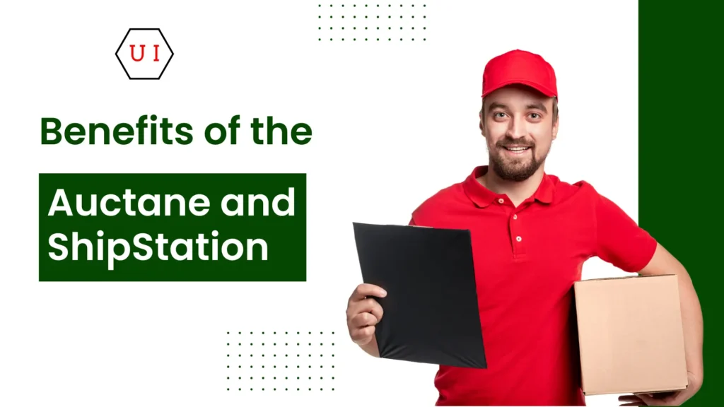 Benefits of the Auctane and ShipStation partnership