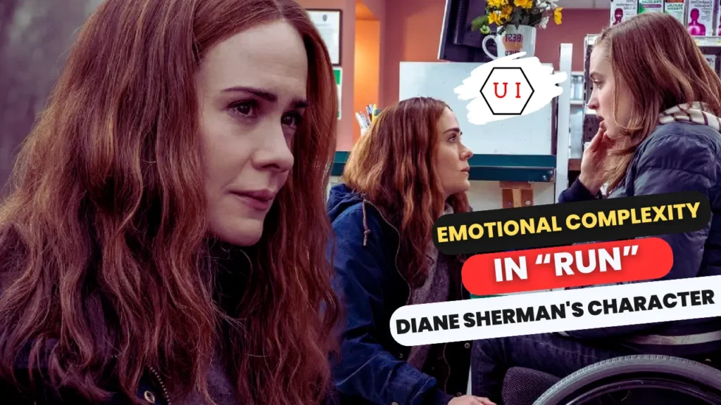 Emotional Complexity of Diane Sherman's Character in Run