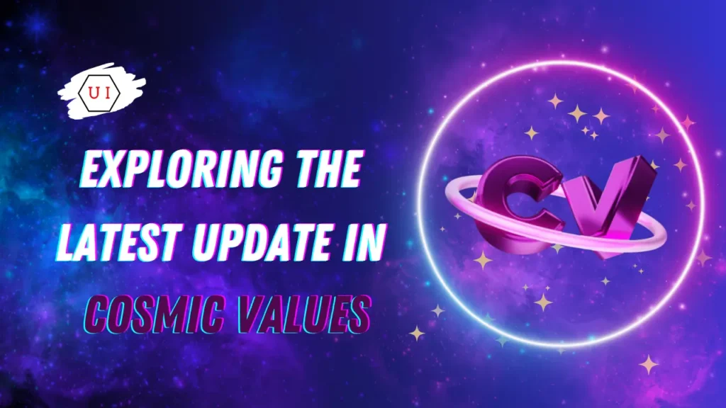 Exploring the latest update in Cosmic Values