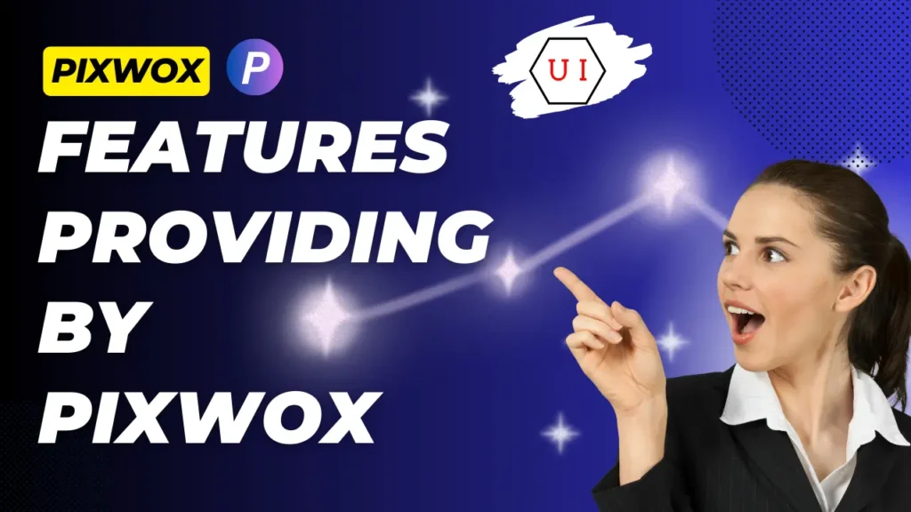 Features Does Pixwox Offer