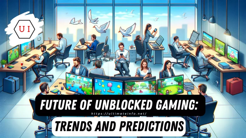 Future of Unblocked Gaming Trends and Predictions