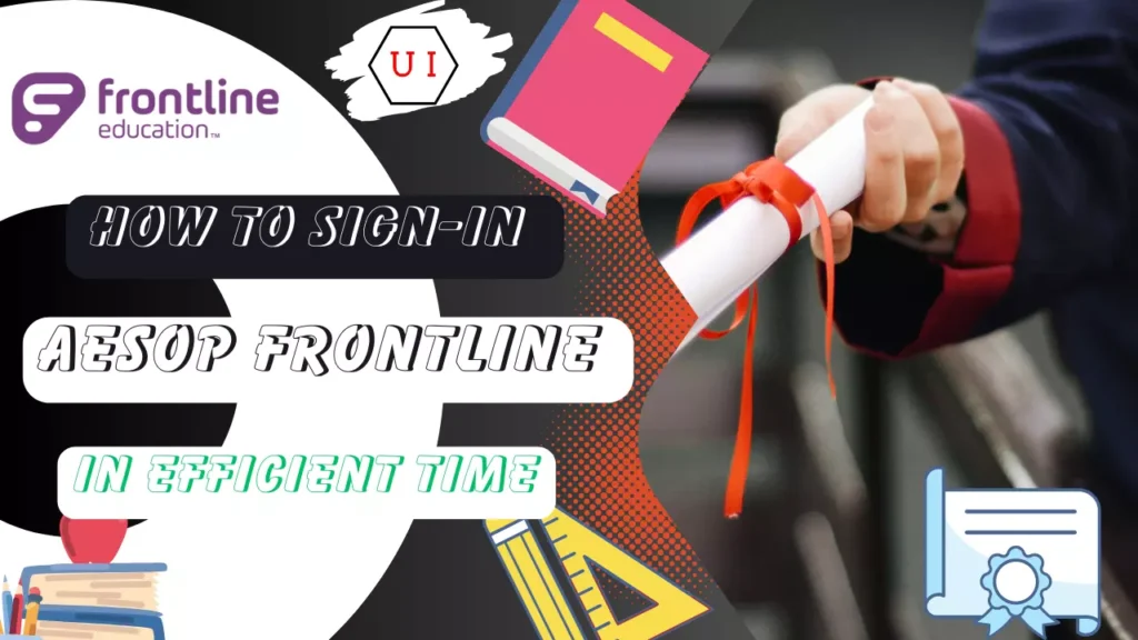 How to Sign-in Aesop Frontline in Efficient Time