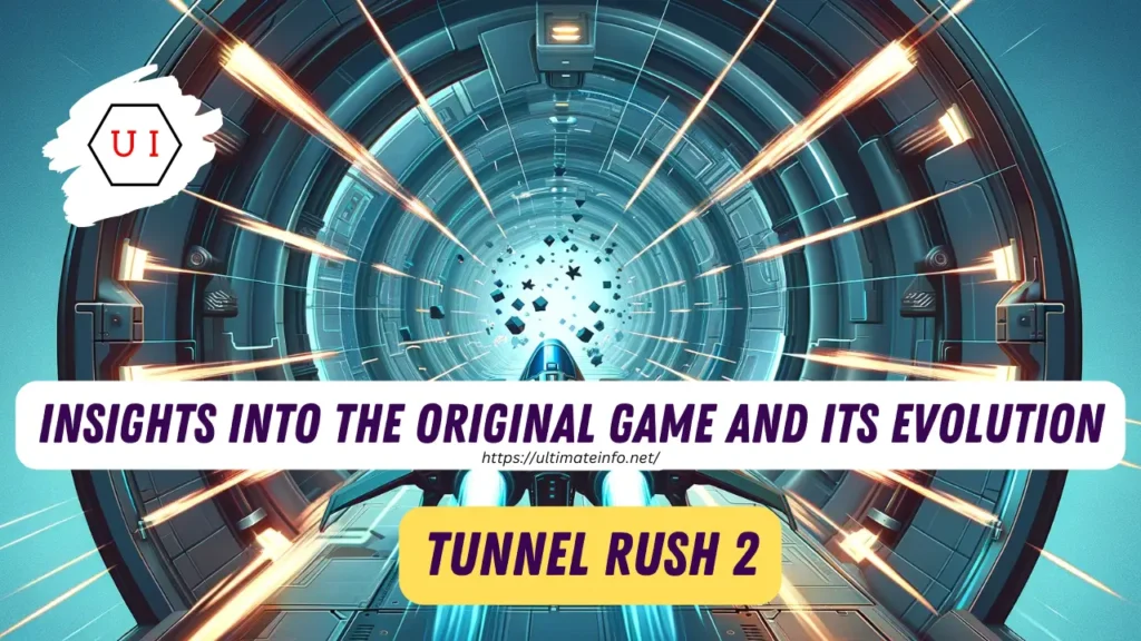 Insights into the Original Game and its Evolution tunnel rush 2
