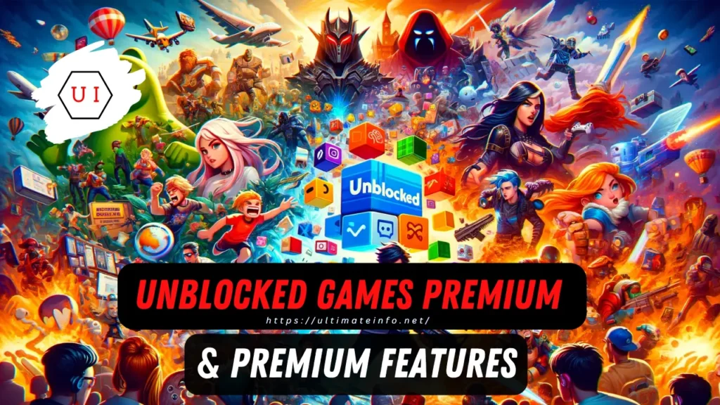 Unblocked Games Premium & Premium Features