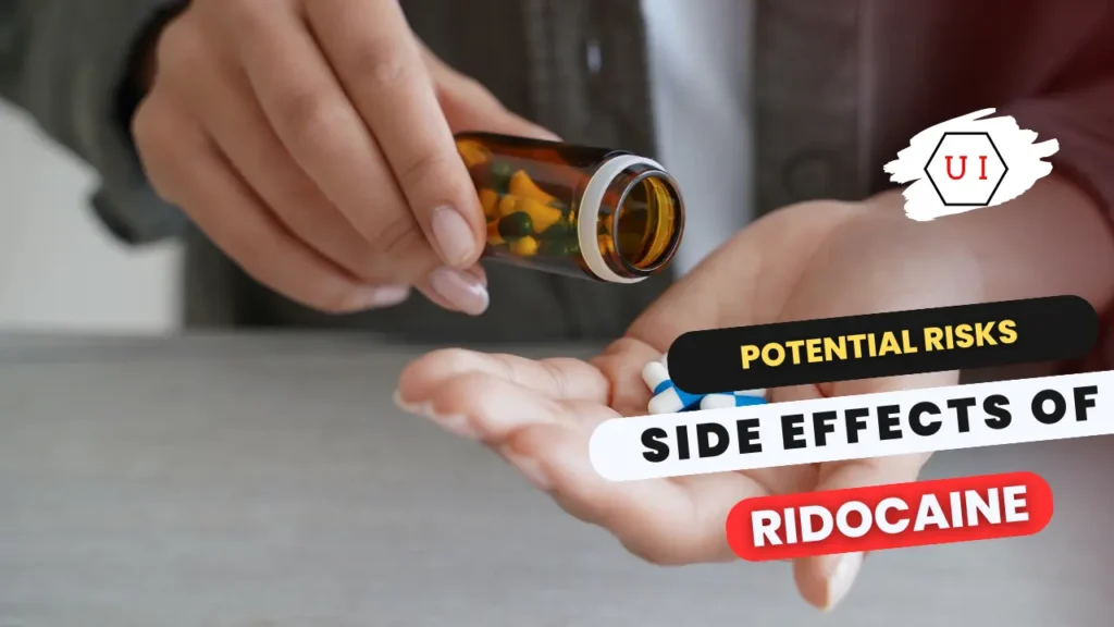 What are the Potential Risks and Side Effects of Ridocaine