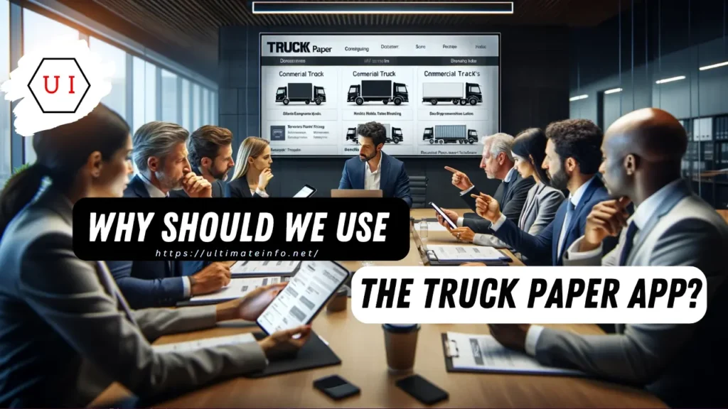 Why Should You Use the Truck Paper App