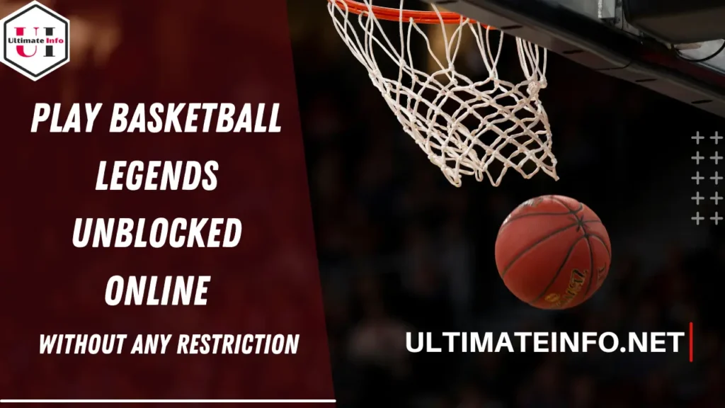 Basketball Legends Unblocked Play Online & Enjoy