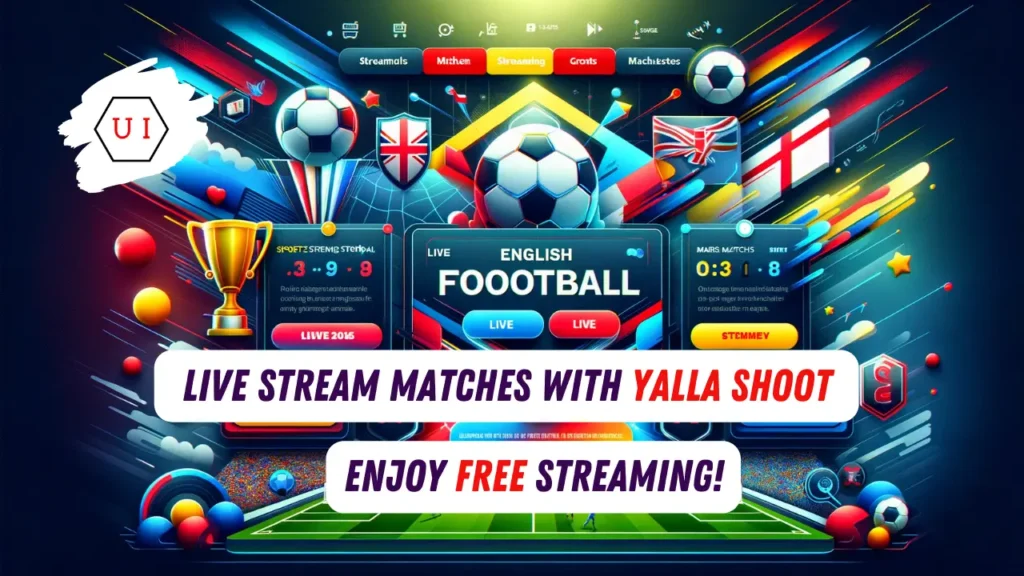 Live Stream Matches with Yalla Shoot – Enjoy Free Streaming!