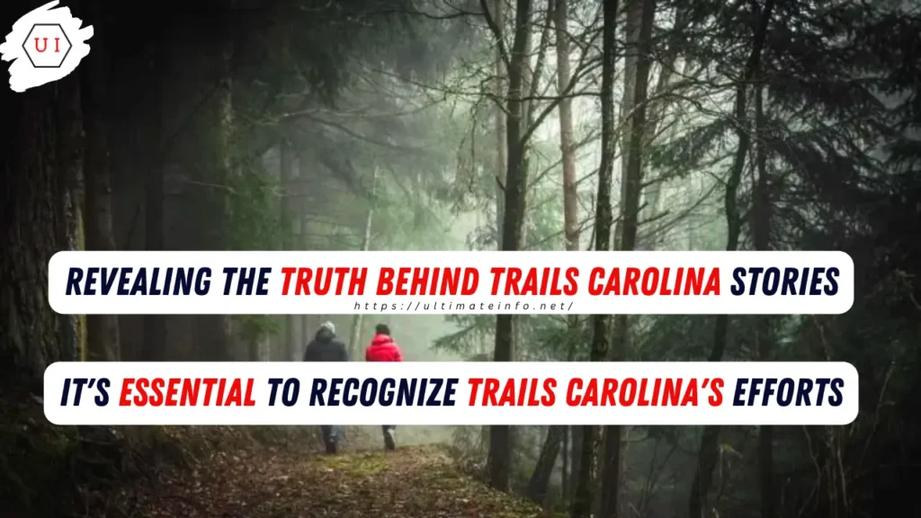 Revealing the Truth Behind Trails Carolina Stories