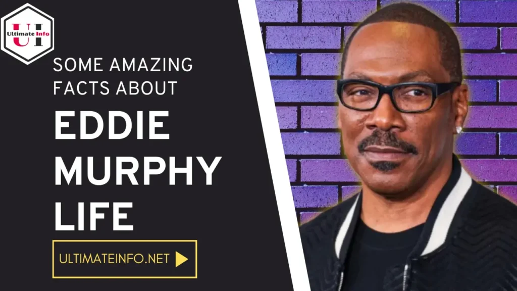 Some Amazing Facts About Eddie Murphy Life