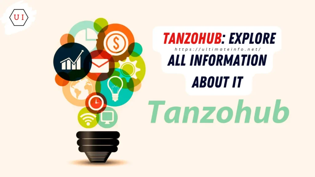 Tanzohub Explore All Information About It