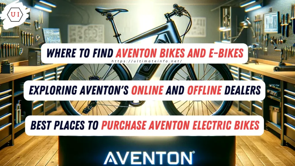 Where to Find Aventon Bikes and E-Bikes and Best Places to Purchase Aventon Electric Bikes