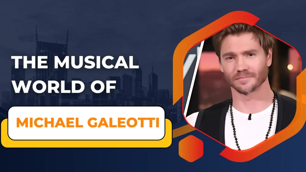 the Musical World of Michael Galeotti